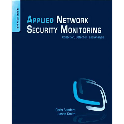Applied Network Security Monitoring: Collection, Detection, and Analysis - Paperback