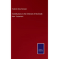 Contributions to the Criticism of the Greek New Testament - Hardcover