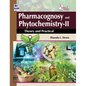 Pharmacognosy and Phytochemistry II: Theory and Practical - Hardcover