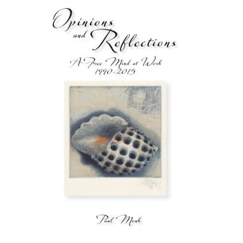 Opinions and Reflections - Hardcover