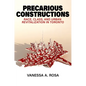 Precarious Constructions: Race, Class, and Urban Revitalization in Toronto - Hardcover
