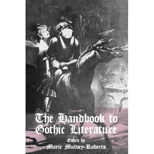 The Handbook to Gothic Literature - Paperback