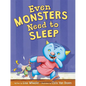Even Monsters Need to Sleep - Hardcover