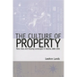 The Culture of Property: Race, Class, and Housing Landscapes in Atlanta, 1880-1951 - Paperback
