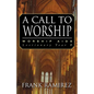 A Call to Worship, Cycle B - Paperback