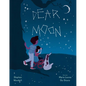 Dear Moon - Hardcover