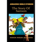 Amazing Bible Stories: The Story Of Samson - Paperback