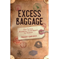 Excess Baggage: One Family's Around-The-World Search for Balance - Paperback