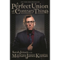 A Perfect Union of Contrary Things - Hardcover