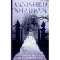 Vanished Shadows - Paperback