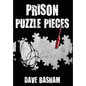 Prison Puzzle Pieces: The Realities, Experiences and Insights of a Corrections Officer Doing His Time in Historic Stillwater Prison - Hardcover