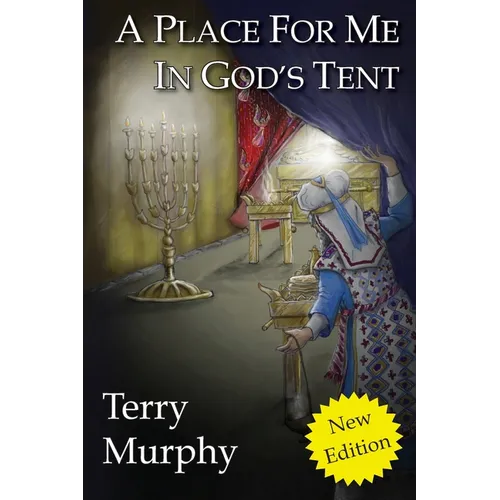 A Place for Me in God's Tent - Paperback