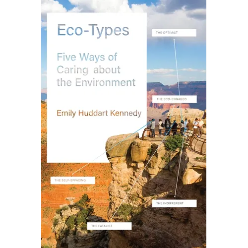 Eco-Types: Five Ways of Caring about the Environment - Paperback