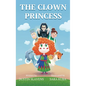 The Clown Princess - Hardcover