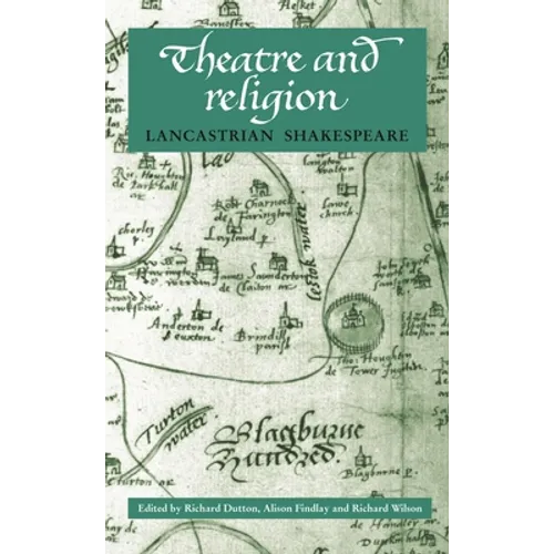 Theatre and Religion: Lancastrian Shakespeare - Paperback