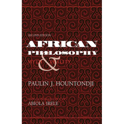 African Philosophy, Second Edition: Myth and Reality - Paperback
