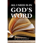 All I Need is in God's Word: A Philosophical Option In Facing and Dealing with the Problematic Circumstances of Life - Paperback