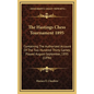 The Hastings Chess Tournament 1895: Containing The Authorized Account Of The Two Hundred Thirty Games Played August-September, 1895 (1896) - Hardcover