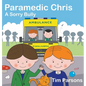 Paramedic Chris: A Sorry Bully - Hardcover