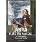 Anya Flees the Fallout: A Chernobyl Survival Story - Hardcover