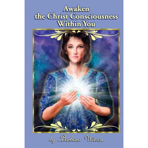 Awaken the Christ Consciousness within You - Paperback