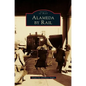 Alameda by Rail - Hardcover