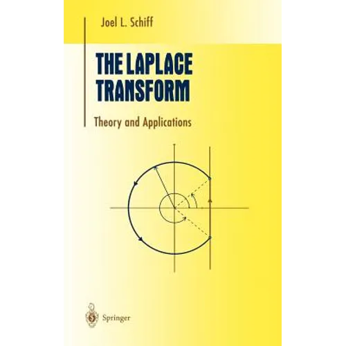 The Laplace Transform: Theory and Applications - Hardcover