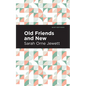 Old Friends and New - Hardcover