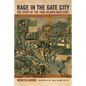 Rage in the Gate City: The Story of the 1906 Atlanta Race Riot - Paperback