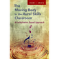 Moving Body in the Aural Skills Classroom: A Eurythmics Based Approach - Paperback