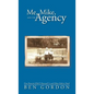 Me, Mike, and the Agency: How Boston's Jf&cs Rescued Us and Other Kids in Need - Hardcover