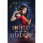 Shield of Shadow: A Scepter and Crown Novella - Paperback