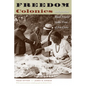 Freedom Colonies: Independent Black Texans in the Time of Jim Crow - Paperback