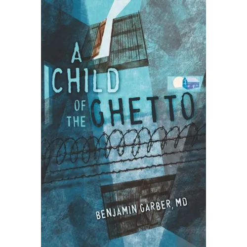 A Child of the Ghetto: A Memoir - Paperback