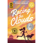 Racing the Clouds - Hardcover