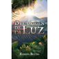 Del origen de La Luz - Hardcover