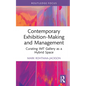 Contemporary Exhibition-Making and Management: Curating IMT Gallery as a Hybrid Space - Hardcover