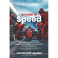 An Ode to Speed: Why a focus on cost makes organizations weaker, less profitable, and less competitive - Paperback