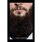 Guide to Beards Bible: All You Need To Know About Beards Growth, Grooming And Caring For It - Paperback