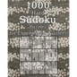 1000 Hard Sudoku Puzzles for Experienced puzzlers: Logic Puzzles - with Solutions - Classic Sudoku - Perfect as a Gift for Grandma - Paperback