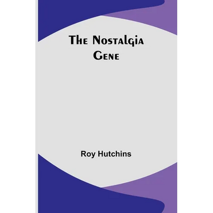 The Nostalgia Gene - Paperback