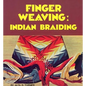 Finger Weaving: Indian Braiding - Paperback
