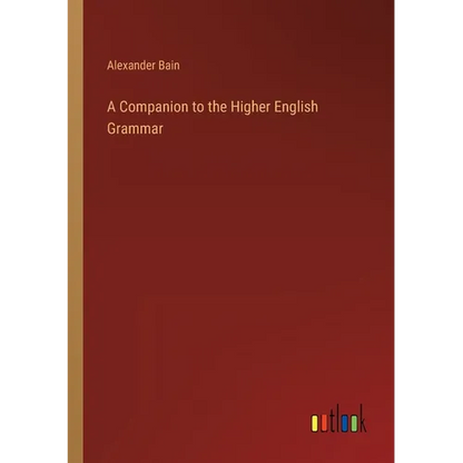 A Companion to the Higher English Grammar - Paperback