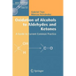 Oxidation of Alcohols to Aldehydes and Ketones: A Guide to Current Common Practice - Hardcover
