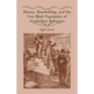 Slavery, Slaveholding, and the Free Black Population of Antebellum Baltimore - Paperback
