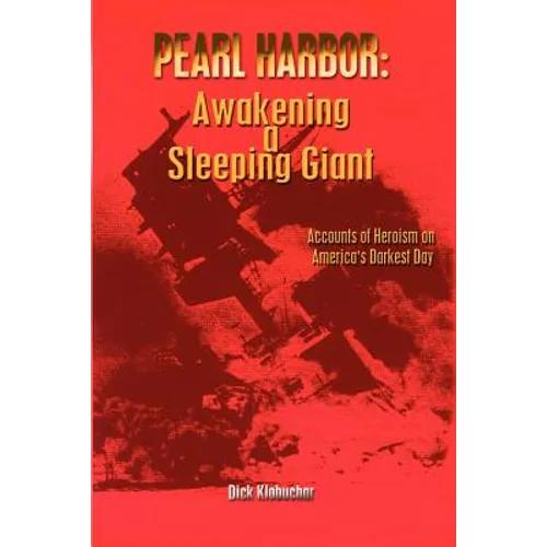 Pearl Harbor: Awakening a Sleeping Giant - Paperback