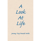 A Look At Life - Paperback