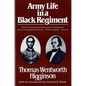 Army Life in a Black Regiment - Paperback