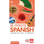 15-Minute Spanish: Learn in Just 12 Weeks - Paperback