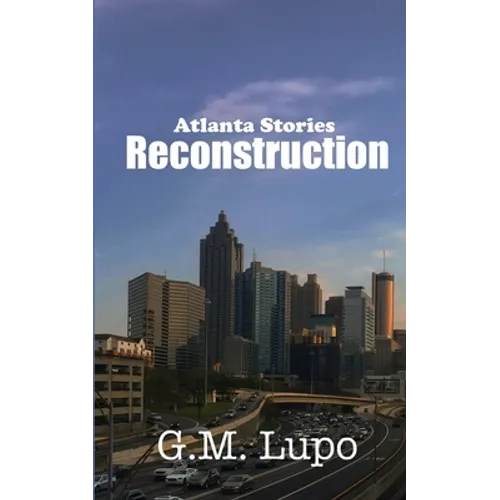 Reconstruction: Atlanta Stories - Paperback